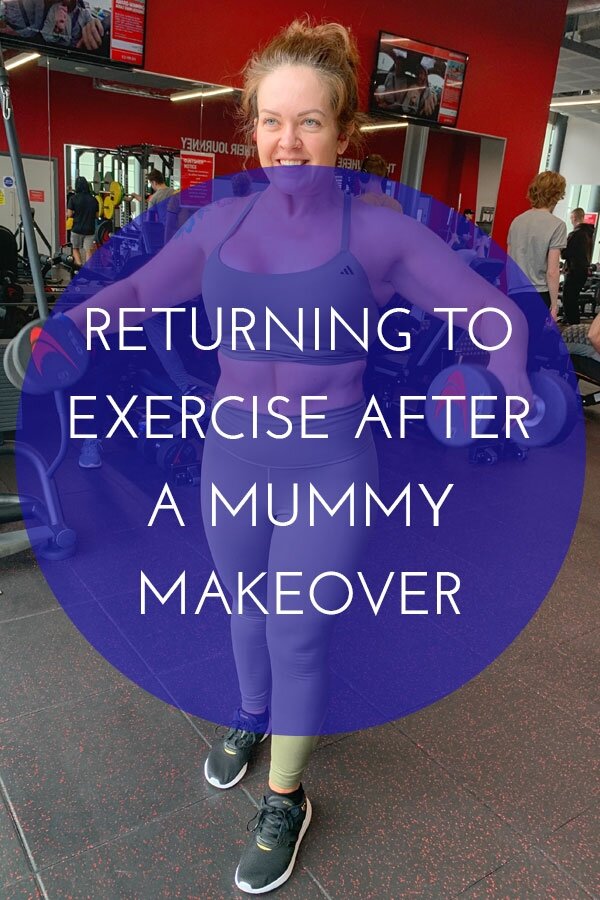 Returning to exercise after a Mummy Makeover